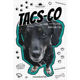 TACS-CO, AVAGY HOGYAN NE NEVELJÜNK DAKSZLIT