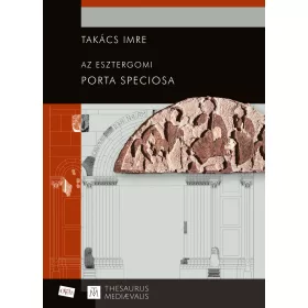 AZ ESZTERGOMI PORTA SPECIOSA