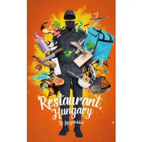 RESTAURANT, HUNGARY - ÚJ FEJEZETEKKEL