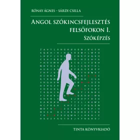 ANGOL SZÓKINCSFEJLESZTÉS FELSŐFOKON I.