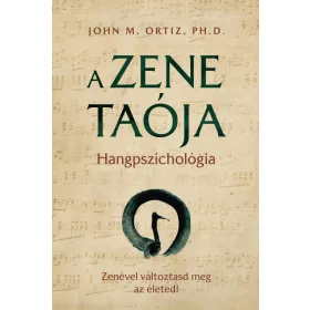 A ZENE TAÓJA - HANGPSZICHOLÓGIA