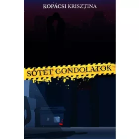 SÖTÉT GONDOLATOK