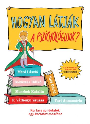 HOGYAN LÁTJÁK A PSZICHOLÓGUSOK? - A KIS HERCEGET?
