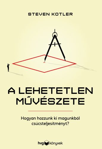 A LEHETETLEN MŰVÉSZETE