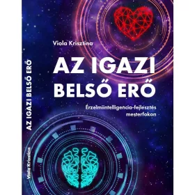 AZ IGAZI BELSŐ ERŐ