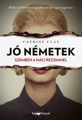 JÓ NÉMETEK - SZEMBEN A NÁCI REZSIMMEL