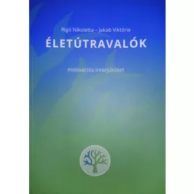 ÉLETÚTRAVALÓK