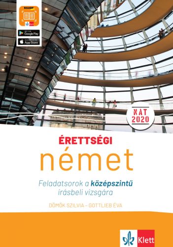 ÉRETTSÉGI - NÉMET FELADATSOROK A KÖZÉPSZINTŰ ÍRÁSBELI VIZSGÁRA (NAT2020)