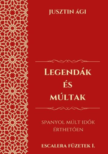 LEGENDÁK ÉS MÚLTAK