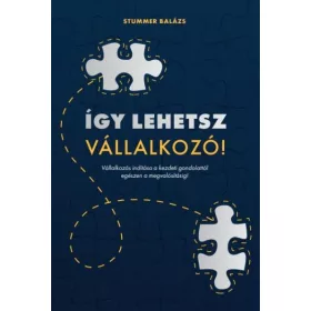 ÍGY LEHETSZ VÁLLALKOZÓ!