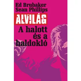 ALVILÁG 3. - A HALOTT ÉS A HALDOKLÓ (KÉPREGÉNY)