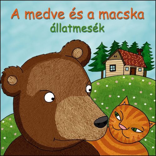 A MEDVE ÉS A MACSKA - ÁLLATMESÉK (HANGOSKÖNYV)