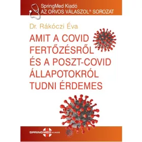   AMIT A COVID FERTŐZÉSRŐL ÉS A POSTCOVID ÁLLAPOTOKRÓL TUDNI ÉRDEMES
