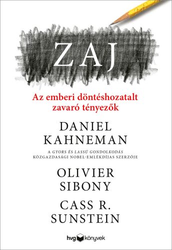 ZAJ - AZ EMBERI DÖNTÉSHOZATALT ZAVARÓ TÉNYEZŐK