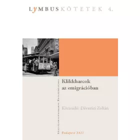 KLIKKHARCOK AZ EMIGRÁCIÓBAN