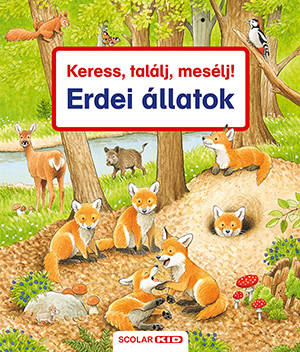 KERESS, TALÁLJ, MESÉLJ! - ERDEI ÁLLATOK