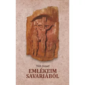 EMLÉKEIM SAVARIÁBÓL