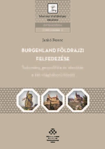 BURGENLAND FÖLDRAJZI FELFEDEZÉSE