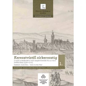 KERESZTVÍZTŐL SÍRKERESZTIG 1-2. KÖTET