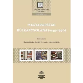 MAGYARORSZÁG KÜLKAPCSOLATAI (1945-1990)