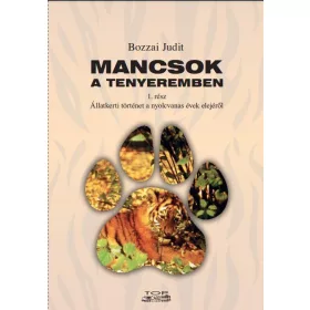   MANCSOK A TENYEREMBEN 1. RÉSZ - ÁLLATKERTI TÖRTÉNET A NYOLCVANAS ÉVEK ELEJÉRŐL