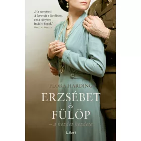 ERZSÉBET ÉS FÜLÖP - A KEZDET KEZDETE