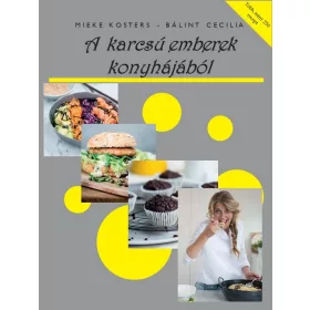 A KARCSÚ EMBEREK KONYHÁJÁBÓL