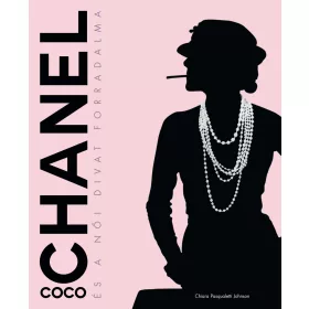 COCO CHANEL ÉS A NŐI DIVAT FORRADALMA