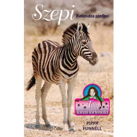 TILLY LOVAS TÖRTÉNETEI 17. - SZEPI - KALANDOS SZAFARI