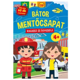 BÁTOR MENTŐCSAPAT - RAGASSZ ÉS ÜGYESEDJ!