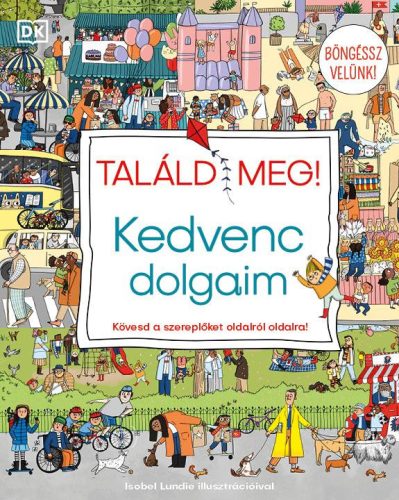 TALÁLD MEG! - KEDVENC DOLGAIM - BÖNGÉSSZ VELÜNK!