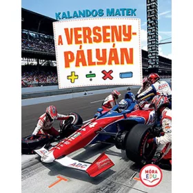 KALANDOS MATEK - A VERSENYPÁLYÁN