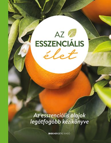 AZ ESSZENCIÁLIS ÉLET - KÖTÖTT