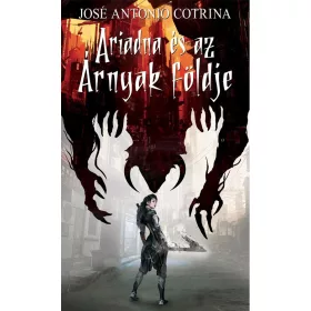 ARIADNA ÉS AZ ÁRNYAK FÖLDJE