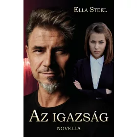 AZ IGAZSÁG - NOVELLA