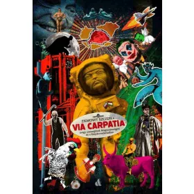   VIA CARPATIA - AVAGY CSAVARGÁSOK MAGYARORSZÁGON ÉS A KÁRPÁT-MEDENCÉBEN