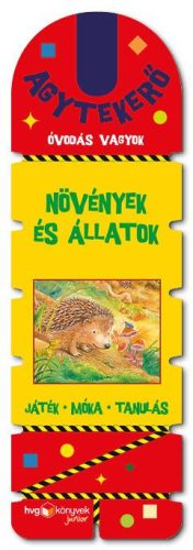 AGYTEKERŐ - ÓVODÁS VAGYOK - NÖVÉNYEK ÉS ÁLLATOK