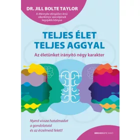 TELJES ÉLET TELJES AGGYAL