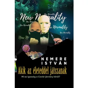 AKIK AZ ÉLETEDDEL JÁTSZANAK