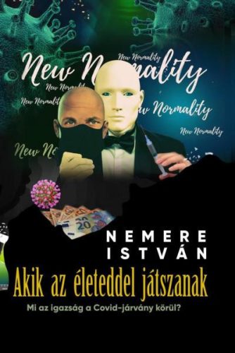 AKIK AZ ÉLETEDDEL JÁTSZANAK
