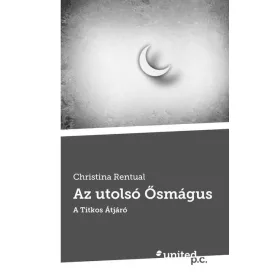 AZ UTOLSÓ ŐSMÁGUS - A TITKOS ÁTJÁRÓ