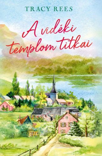 A VIDÉKI TEMPLOM TITKAI