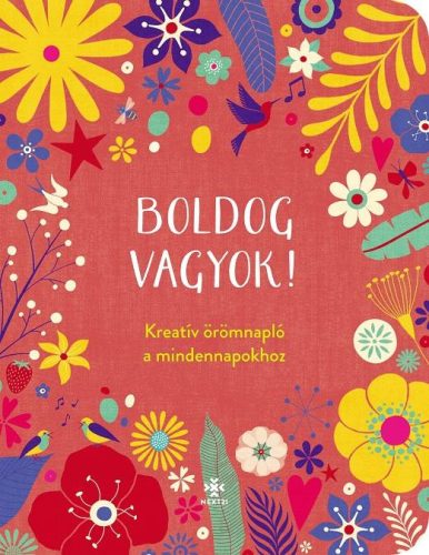 BOLDOG VAGYOK! - KREATÍV ÖRÖMNAPLÓ A MINDENNAPOKHOZ