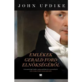 EMLÉKEK GERALD FORD ELNÖKSÉGÉRŐL