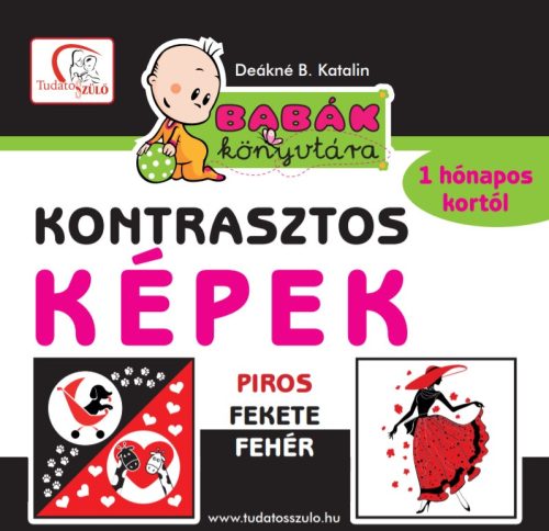 KONTRASZTOS KÉPEK - PIROS-FEKETE-FEHÉR