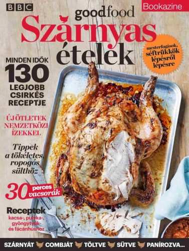 SZÁRNYAS ÉTELEK - BBC GOODFOOD BOOKAZINE