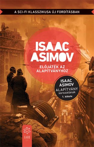 ELŐJÁTÉK AZ ALAPÍTVÁNYHOZ (ÚJ, AZ ALAPÍTVÁNY SOROZATÁNAK 1.KÖTETE)
