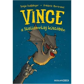 VINCE A SZELLEMVILÁG KÜSZÖBÉN 1.