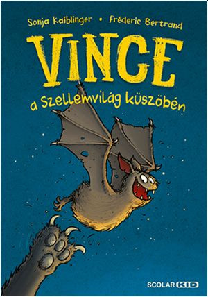 VINCE A SZELLEMVILÁG KÜSZÖBÉN 1.