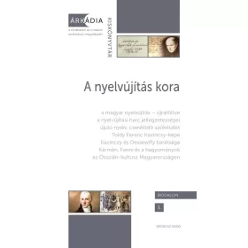 A NYELVÚJÍTÁS KORA